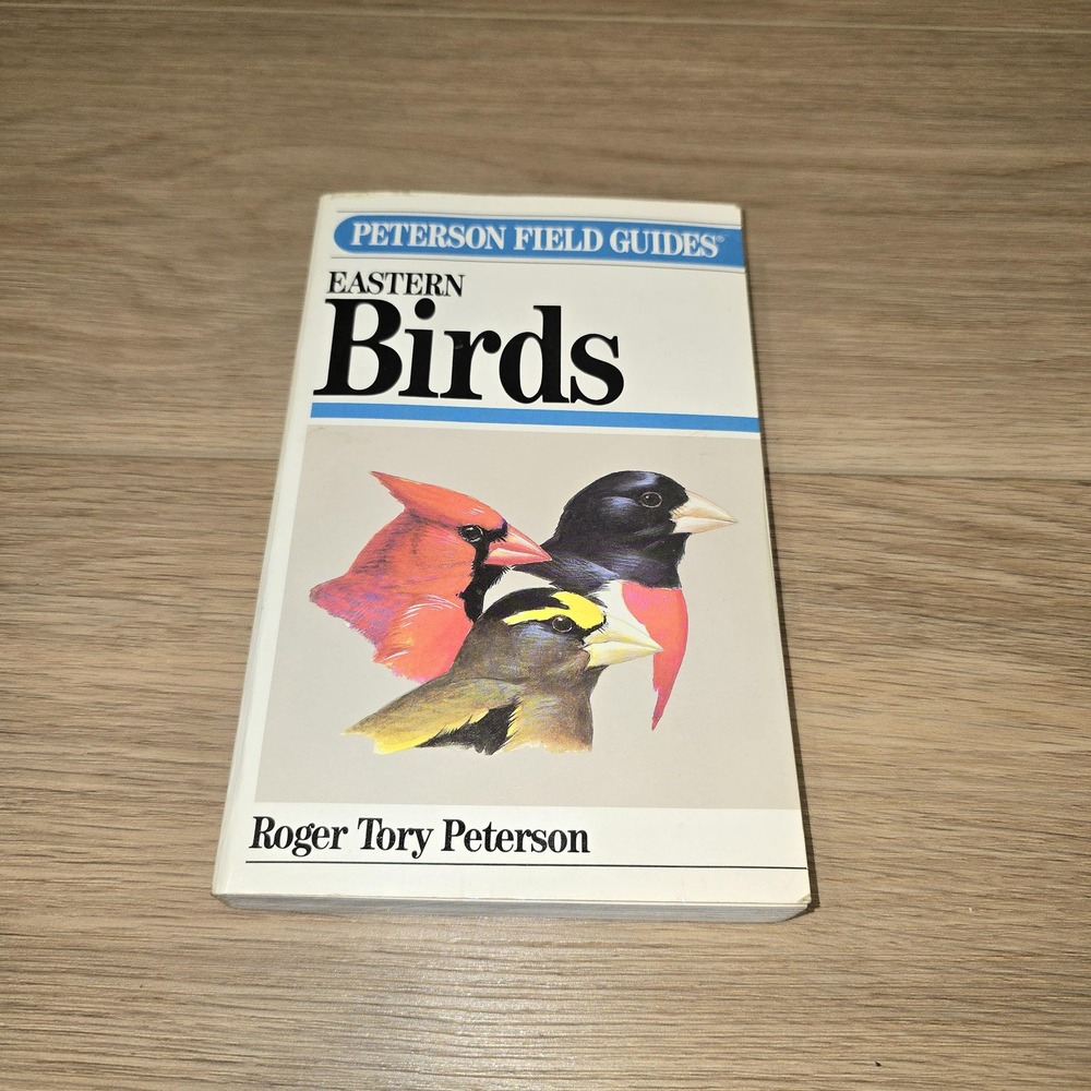 Peterson Field Guides: Eastern Birds (4th Ed. / Completely Revised and Enlarged)